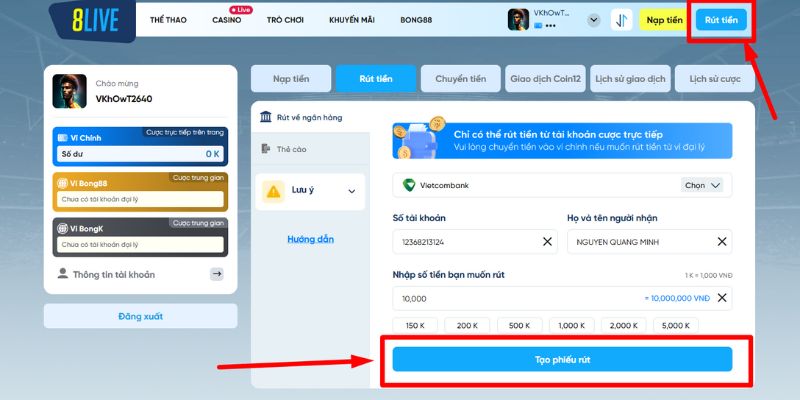 Hoàn thành và ấn tạo phiếu rút tiền tại 8LIVE